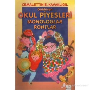 Güldüren Okul Piyesleri Monologlar Rontlar-Cemalettin E. Kavaklıgil