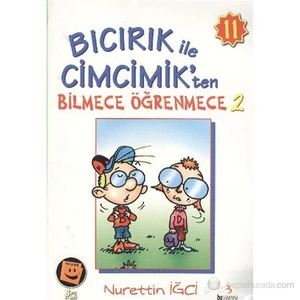 Bıcırık Dizisi-11: Bıcırık İle Cimcimikten Bilmece Öğrenmece-2-Nurettin İğci