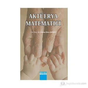 Aktüerya Matematiği - Emine Ebru Aksoy