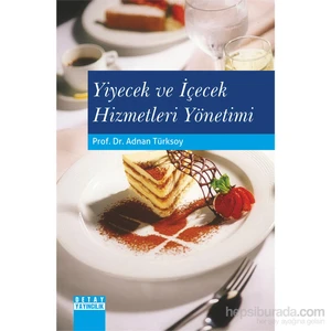 Yiyecek Ve İçecek Hizmetleri Yönetimi-Adnan Türksoy