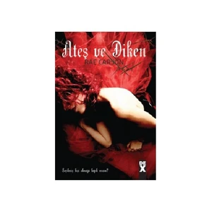 Ateş Ve Diken - Rae Carson
