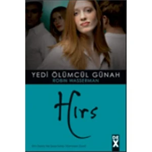Yedi Ölümcül Günah 7: Hırs - Robin Wasserman
