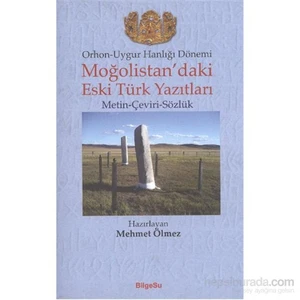 Moğolistandaki Eski Türk Yazıtları-Mehmet Ölmez