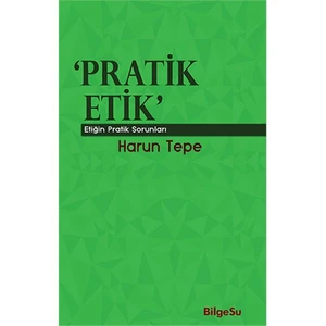 Pratik Etik-Harun Tepe
