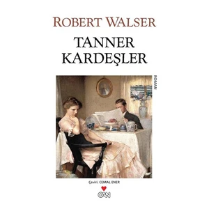 Tanner Kardeşler - Robert Walser