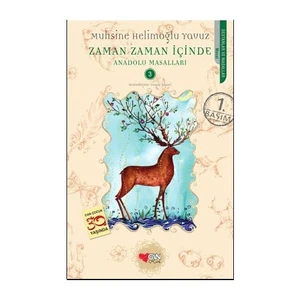 Zaman Zaman İçinde - Anadolu Masalları 3 - Muhsine Helimoğlu Yavuz