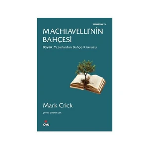 Machiavelli’Nin Bahçesi-Mark Crick