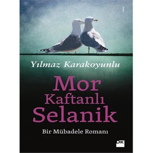 Mor Kaftanlı Selanik - Yılmaz Karakoyunlu