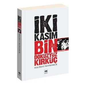 İki Kasım Bin Dokuz Yüz Kırk Üç - Halimat Bayramuk