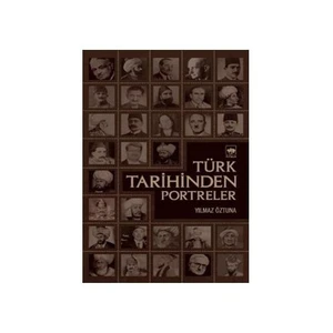 Türk Tarihinden Portreler