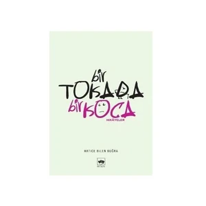 Bir Tokada Bir Koca - Hatice Bilen Buğra
