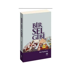 Bir Sel Gibi - Bekir Büyükarkın