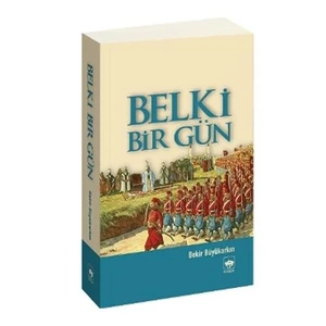 Belki Bir Gün - Bekir Büyükarkın