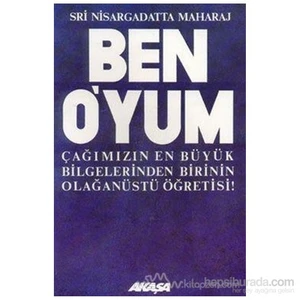 Ben Oyum Sri Nisargadatta Maharaj İle Söyleşiler