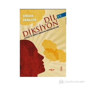 Akçağ Yayınları Dil Ve Diksiyon-Sıddık Akbayır