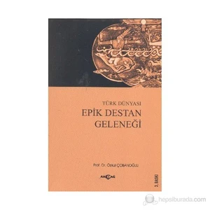Akçağ Yayınları Türk Dünyası Epik Destan Geleneği