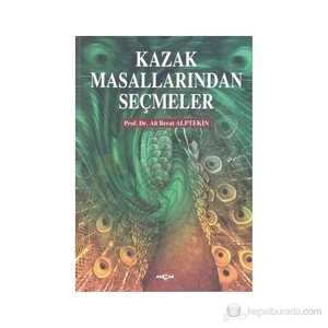 Akçağ Yayınları Kazak Masallarından Seçmeler-Ali Berat Alptekin