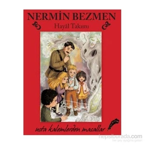Usta Kalemlerden Masallar Hayal Takımı-Nermin Bezmen