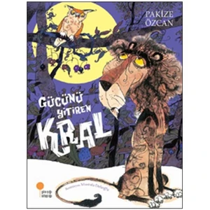 Gücünü Yitiren Kral - Pakize Özcan