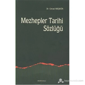 Mezhepler Tarihi Sözlüğü-Cevad Meşkür