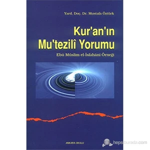 Kur'An'In Mu'Tezili Yorumu-Mustafa Öztürk