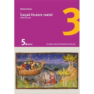İlkçağ Felsefe Tarihi 3 - Aristoteles - Ahmet Arslan