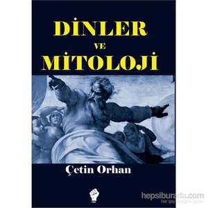 Dinler Ve Mitoloji-Çetin Orhan