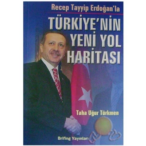 Türkiye'nin Yeni Yol Haritası