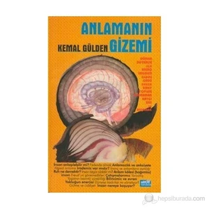 Anlamanın Gizemi-Kemal Gülden