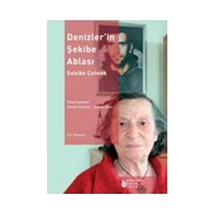 Denizler’İn Şekibe Ablası