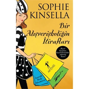 Bir Alışverişkoliğin İtirafları - Sophie Kinsella