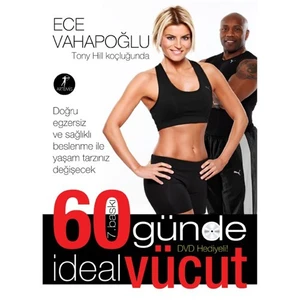 60 Günde İdeal Vücut (Kuşe) - Ece Vahapoğlu