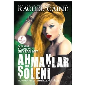 Ahmaklar Şöleni - Rachel Caine
