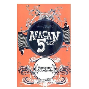 Afacan 5’ler Maceranın Göbeğinde - Enid Blyton