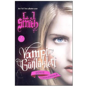 Vampir Günlükleri: Dönüş,Çöken Karanlık 3. Kitap - L. J. Smith