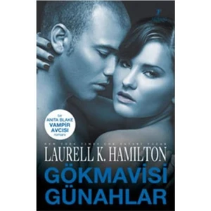Gökmavisi Günahlar: Anita Blake Vampir Avcısı - Laurell K. Hamilton