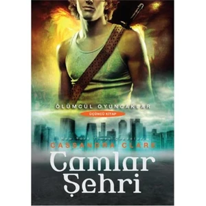 Camlar Şehri - Cassandra Clare