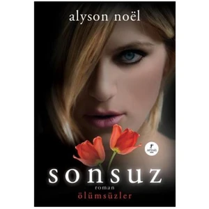 Sonsuz: Ölümsüzler - Alyson Noel