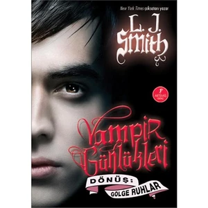 Vampir Günlükleri - Dönüş: Gölge Ruhlar - L. J. Smith
