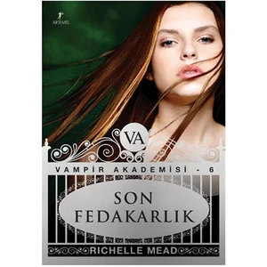 Son Fedakarlık - Richelle Mead
