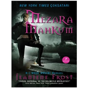Mezara Mahkum - Jeaniene Frost