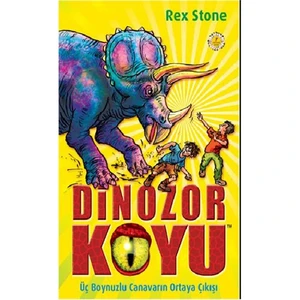 Dinazor Koyu - Üç Boynuzlu Canavarın Ortaya Çıkışı 2 - Rex Stone