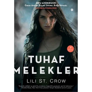 Tuhaf Melekler - Lili St. Crow