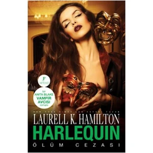 Harlequin: Ölüm Cezası - Laurell K. Hamilton