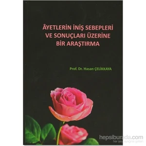 Ayetlerin İniş Sebepleri ve Sonuçları Üzerine Bir Araştırma