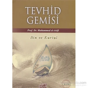 Tevhid Gemisi Bin Ve Kurtul-Muhammed B. Abdurrahman El-Arifi