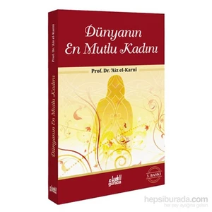 Dünyanın En Mutlu Kadını - Aiz El-Karni