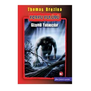 Korku Kulübü 2: Gizemli Yabancılar - Thomas Brezina