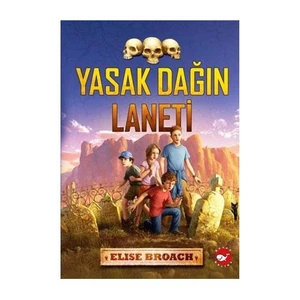 Yasak Dağın Laneti - Elise Broach