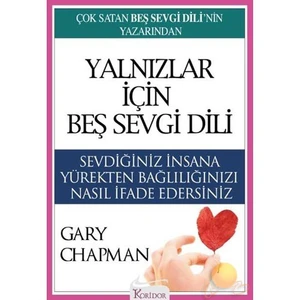 Yalnızlar İçin Beş Sevgi Dili - Gary Chapman